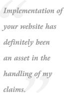 Website has been an asset in the handling of my claims.